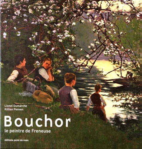 Lionel Dumarche et Killian Penven - Bouchor, le peintre de Freneuse.