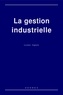 Lionel Dupont - La gestion industrielle.