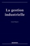 Lionel Dupont - La gestion industrielle.