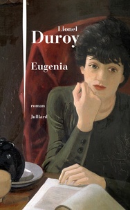 Tlcharger des ebooks epub pour iphone Eugenia par Lionel Duroy (French Edition)