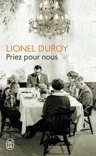 Livres complets téléchargeables gratuitement Priez pour nous par Lionel Duroy 9782290035504 en francais