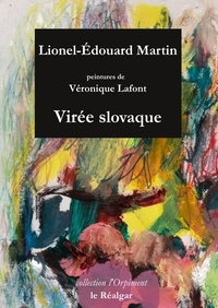 Lionel-Edouard Martin - Virée slovaque.
