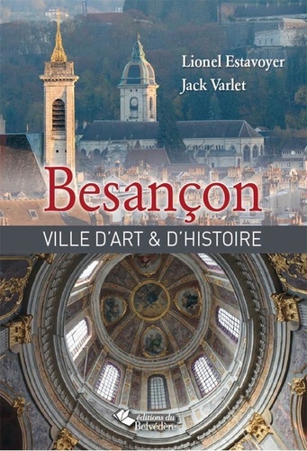 Lionel Estavoyer - Besançon - Ville d'art & d'histoire.