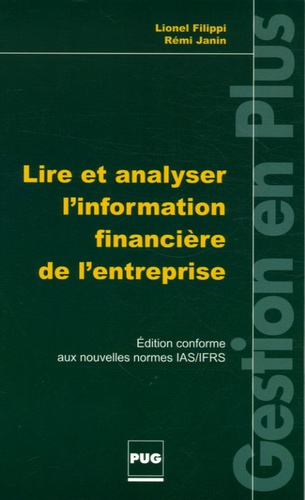 Lionel Filippi et Rémi Janin - Lire et analyser l'information financière de l'entreprise.