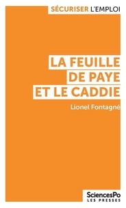 Lionel Fontagné - La feuille de paye et le caddie - Mondialisation, salaires et emploi.