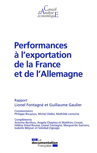 Lionel Fontagné et Guillaume Gaulier - Performances à l'exportation de la France et de l'Allemagne.