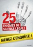 Lionel Fox - Menez l'enquête ! - 25 énigmes de science légale.