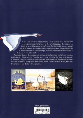 Le lac du cygne. Histoire d'un oiseau blanc sur le Léman