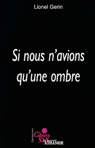 Si nous n'avions qu'une ombre