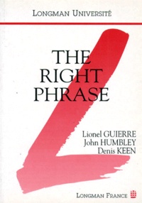 Lionel Guierre et Denis Keen - The right phrase.