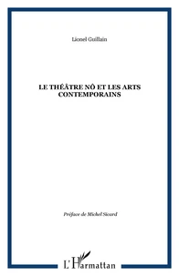 Le théâtre Nô et les arts contemporains