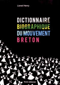 Lionel Henry - Dictionnaire biographique du mouvement breton (XXe-XXIe siècles).
