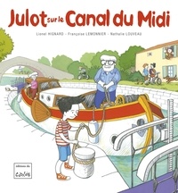 Lionel Hignard et Françoise Lemonnier - Julot sur le canal du Midi.