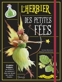 Lionel Hignard et Philippe Gaufreteau - L'herbier des petites fées.