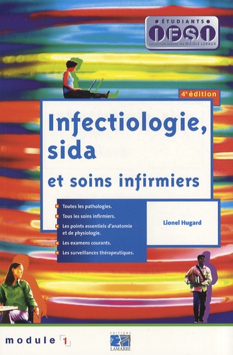Lionel Hugard - Infectiologie, sida et soins infirmiers - Module 1.