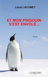 Et mon pingouin s'est envolé...