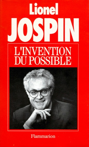 Lionel Jospin - L'invention du possible.