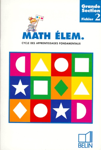 Lionel Labeyrie et Denis Stoecklé - Math Elem Grande Section. Fichier 2.