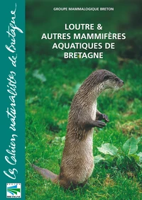 Loutre & autres mammifères aquatiques de Bretagne