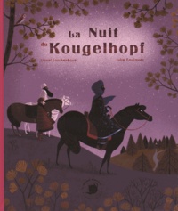 Lionel Larchevêque et Julie Faulques - La nuit du Kougelhopf.