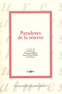 Lionel Larré et Véronique Béghain - Paradoxes de la réserve.