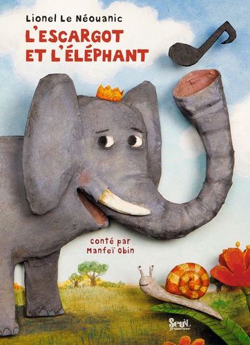 Lionel Le Néouanic - L'escargot et l'éléphant.