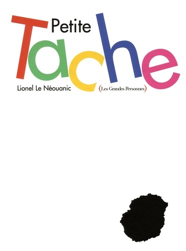 Lionel Le Néouanic - Petite tache.