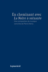 En cheminant avec La Noire à soixante