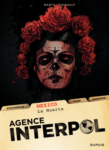 Agence Interpol Tome 1 Mexico. La Muerte