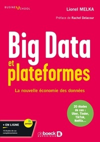 Téléchargements de livres audio en espagnol Big Data et plateformes  - La nouvelle économie des données par Lionel Melka, Rachel Delacour (French Edition) ePub