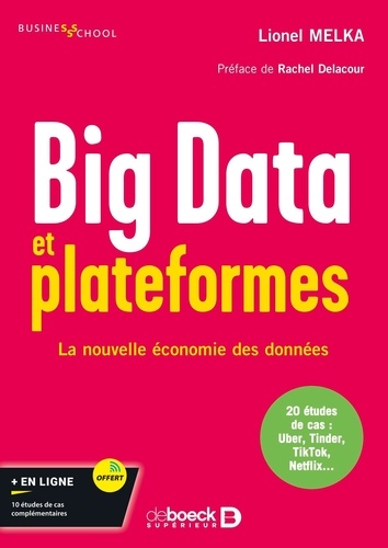 Lionel Melka - Big Data et plateformes - La nouvelle économie des données.