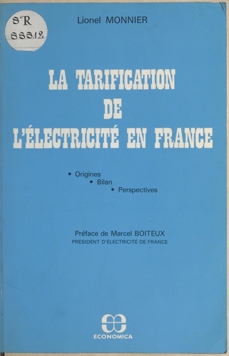La tarification de l'électricité en France : origines, bilan, perspectives