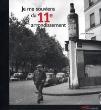 Lionel Mouraux - Je me souviens du 11e arrondissement.