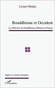 Lionel Obadia - bouddhisme et occident: la diffusion du bouddhisme tibetain en france.