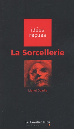 Lionel Obadia - La sorcellerie.