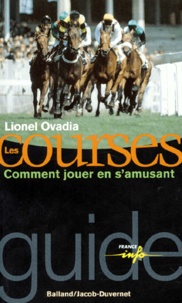 Lionel Ovadia - LES COURSES. - Comment jouer en s'amusant.