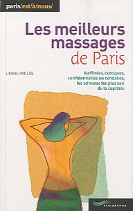 Lionel Paillès - Les meilleurs massages de Paris.