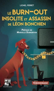 Le burn-out insolite et assassin de Léon Bonchien