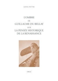 Jarre de téléchargement d'ebook mobile gratuit L'ombre de Guillaume Du Bellay sur la pensée historique de la Renaissance (French Edition)