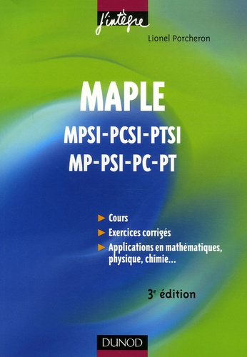 Lionel Porcheron - Maple 1e et 2e Années Toutes filières - Cours et applications.