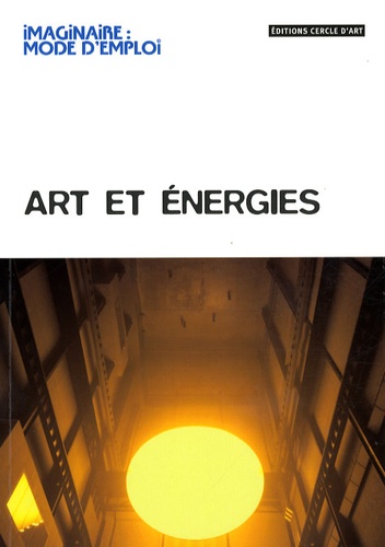 Lionel Richard - Art et énergies.