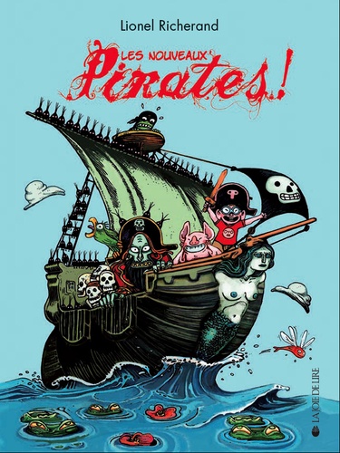 Lionel Richerand - Les nouveaux Pirates !.