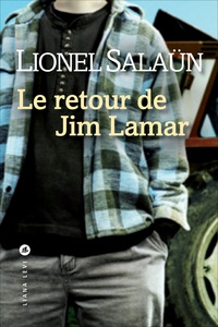 Lionel Salaün - Le retour de Jim Lamar.