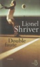 Lionel Shriver - Double faute.