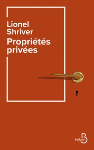 Téléchargement d'ebooks gratuits pour kindle Propriétés privées iBook RTF in French par Lionel Shriver 9782714479815