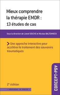 Lionel Souche et Nicolas Baltenneck - Mieux comprendre la thérapie EMDR - 13 études de cas.