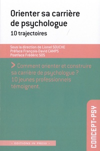 Lionel Souche - Orienter sa carrière de psychologue - 10 trajectoires.