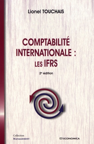 Comptabilité internationale : les IFRS 2e édition