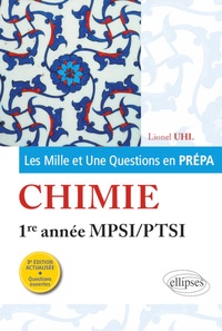 Feriasdhiver.fr Les Mille et Une questions de la chimie en prépa 1re année MPSI-PTSI - 3e édition actualisée Image