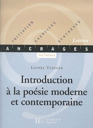 Lionel Verdier - Introduction A La Poesie Moderne Et Contemporaine.